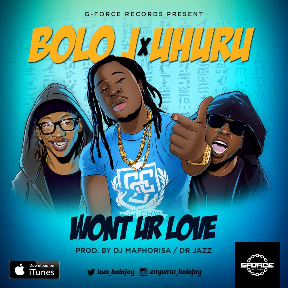 Bolo J & Uhuru have just dropped a new African hit single titled Wont Ur Lov