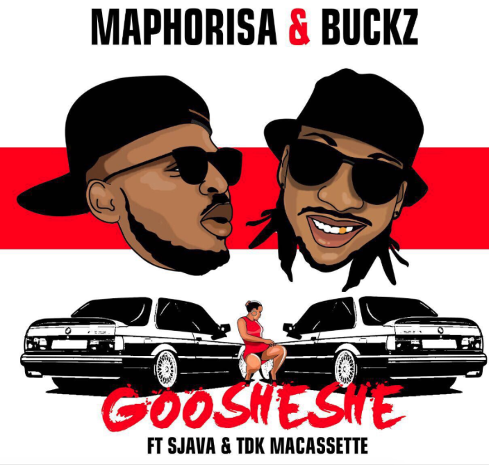 Dj Maphorisa and Deejay Buckz Release New Single '“GOOSHESHE” featuring Sjava & TDK Macassette