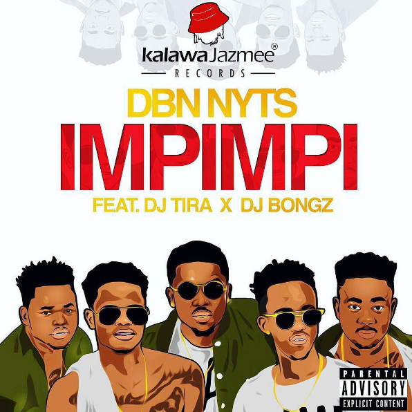 DBN Nyts Release Their New Single Titled Impimpi Featuring DJ Tira & DJ Bongz